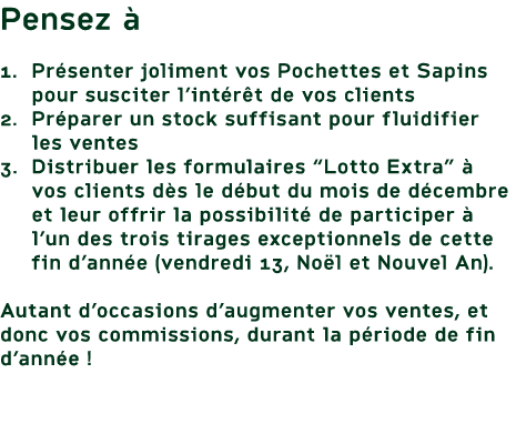 Pensez  1. Pr senter joliment vos Pochettes et Sapins pour susciter l’int r t de vos clients 2. Pr parer un stock su...