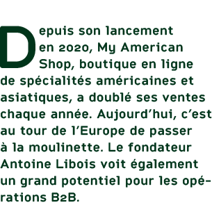 Depuis son lancement en 2020, My American Shop, boutique en ligne de sp cialit s am ricaines et asiatiques, a doubl ...