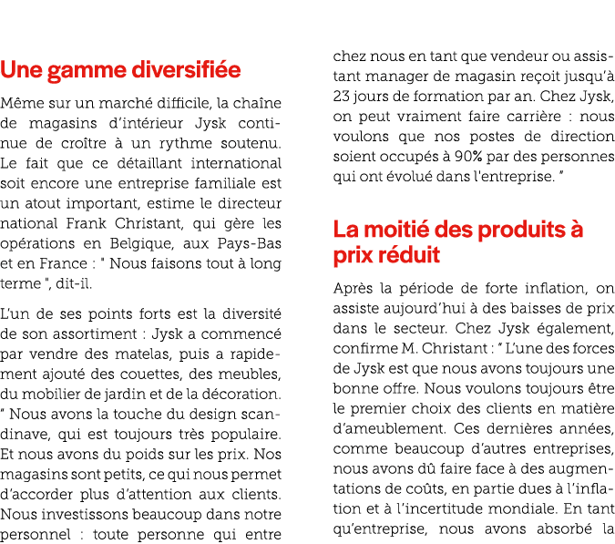 Une gamme diversifi e M me sur un march difficile, la cha ne de magasins d’int rieur Jysk continue de cro tre   un r...
