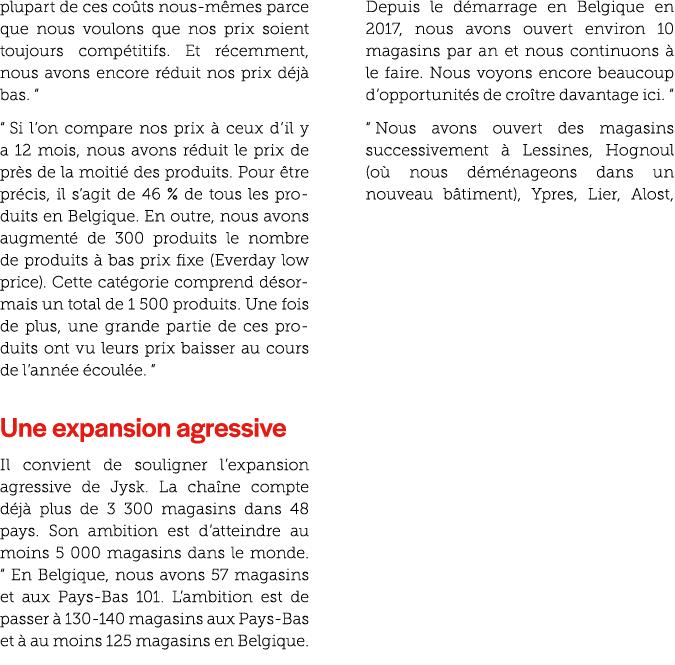 plupart de ces co ts nous m mes parce que nous voulons que nos prix soient toujours comp titifs. Et r cemment, nous a...