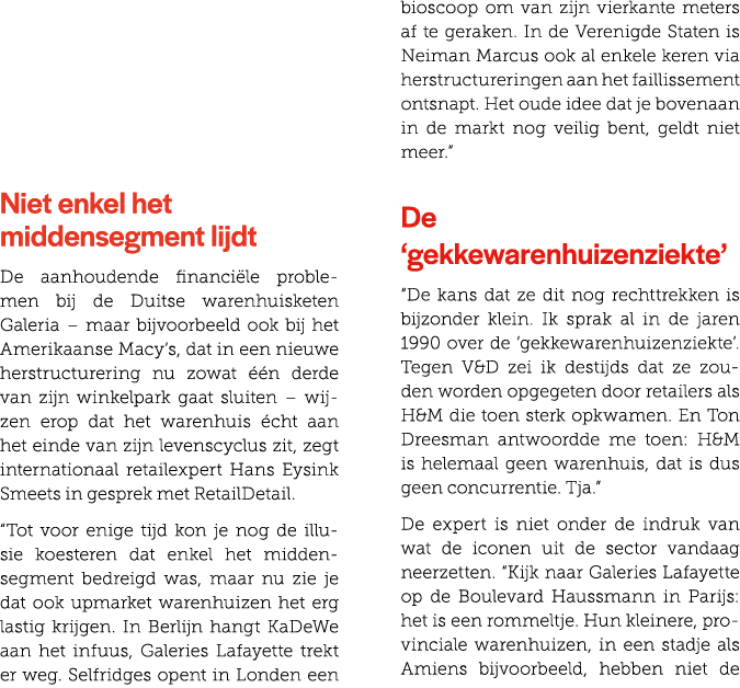  Niet enkel het middensegment lijdt De aanhoudende financi le problemen bij de Duitse warenhuisketen Galeria – maar b...