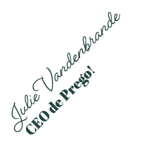 JulieVandenbrande CEO de Prego!