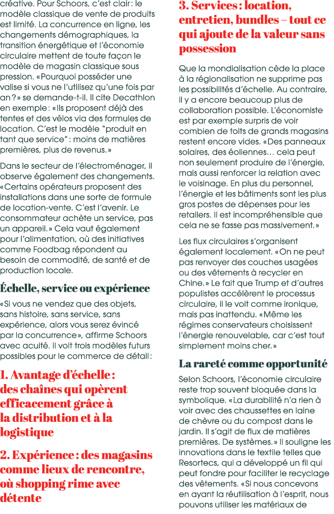 cr ative. Pour Schoors, c’est clair : le mod le classique de vente de produits est limit . La concurrence en ligne, l...