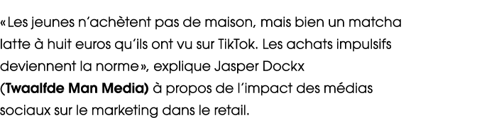 « Les jeunes n’ach tent pas de maison, mais bien un matcha latte  huit euros qu’ils ont vu sur TikTok. Les achats im...