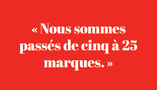 « Nous sommes pass s de cinq  25 marques. »