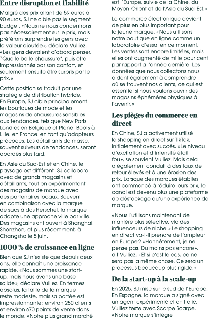 Entre disruption et fiabilit Malgr  des prix allant de 59 euros   90 euros, SJ ne cible pas le segment budget. « Nou...