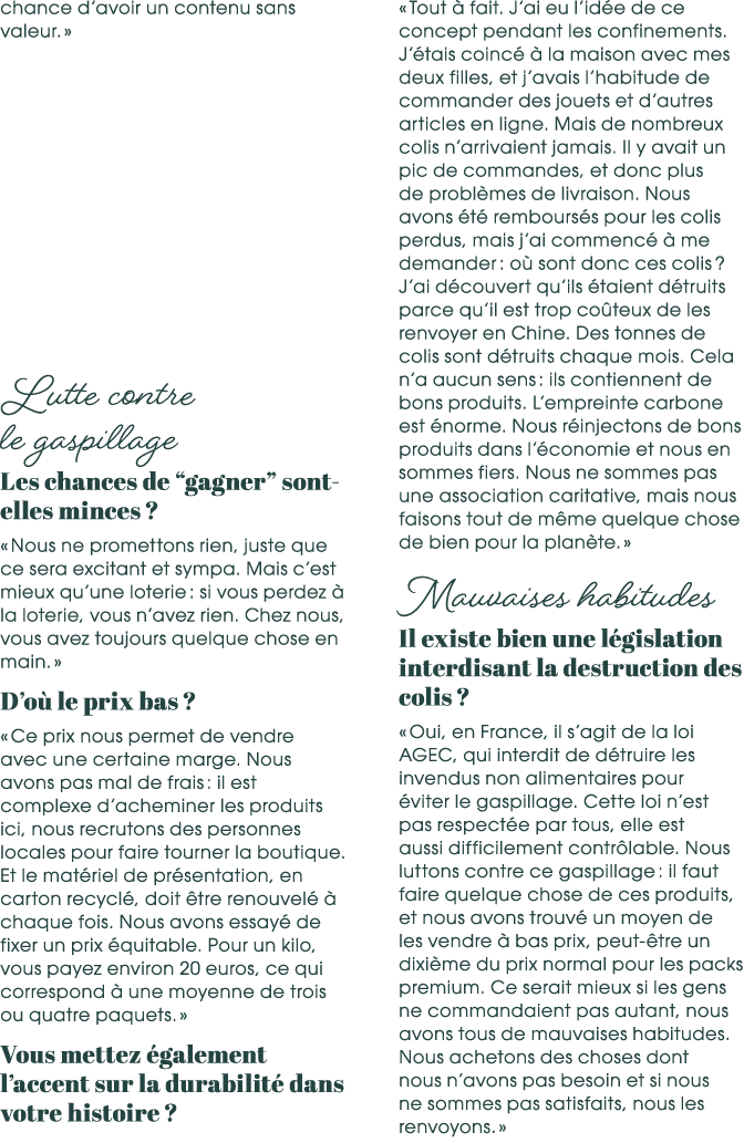 chance d’avoir un contenu sans valeur. » Lutte contre le gaspillage Les chances de “gagner” sont elles minces ? « Nou...