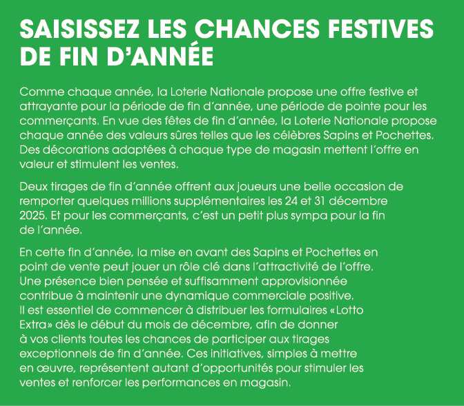 Saisissez les chances festives de fin d’ann e Comme chaque ann e, la Loterie Nationale propose une offre festive et a...