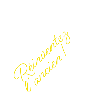 R inventez l’ancien !