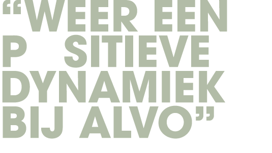 “Weer een positieve dynamiek bij Alvo”