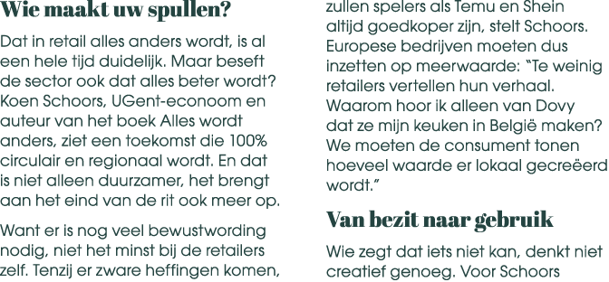 Wie maakt uw spullen? Dat in retail alles anders wordt, is al een hele tijd duidelijk. Maar beseft de sector ook dat ...