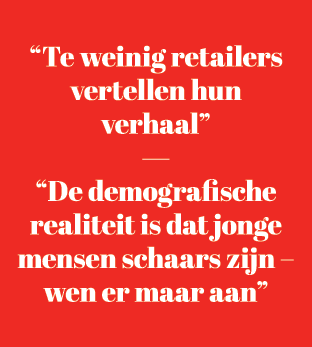 “Te weinig retailers vertellen hun verhaal” — “De demografische realiteit is dat jonge mensen schaars zijn – wen er m...
