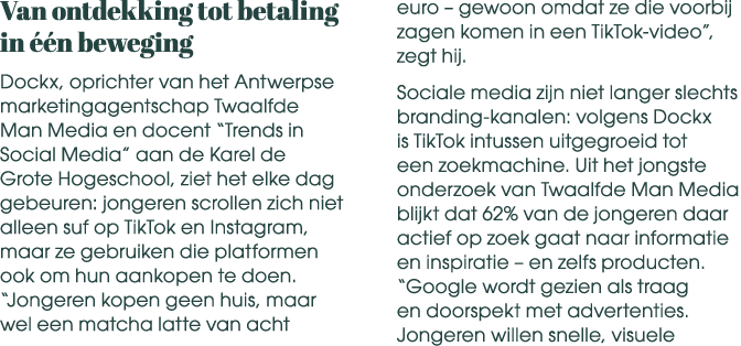 Van ontdekking tot betaling in  n beweging Dockx, oprichter van het Antwerpse marketingagentschap Twaalfde Man Media...