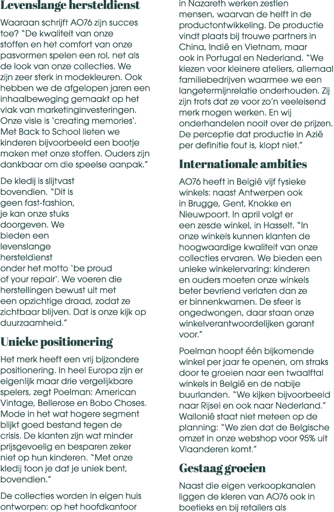 Levenslange hersteldienst Waaraan schrijft AO76 zijn succes toe? “De kwaliteit van onze stoffen en het comfort van on...