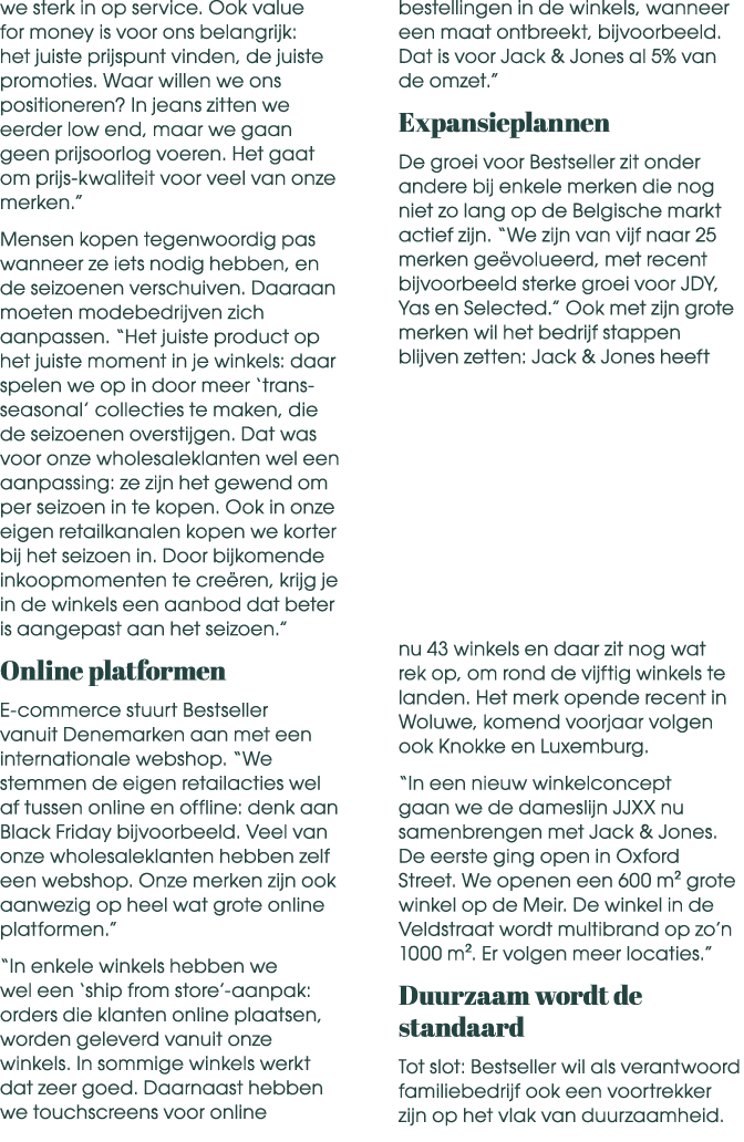 we sterk in op service. Ook value for money is voor ons belangrijk: het juiste prijspunt vinden, de juiste promoties....