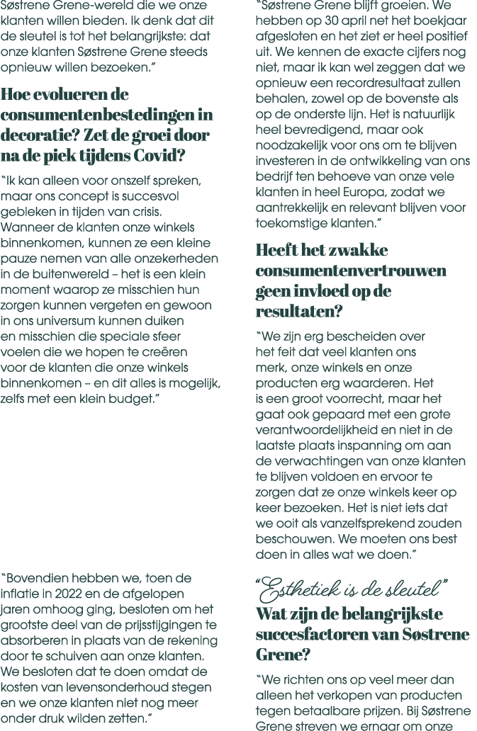 S strene Grene wereld die we onze klanten willen bieden. Ik denk dat dit de sleutel is tot het belangrijkste: dat onz...