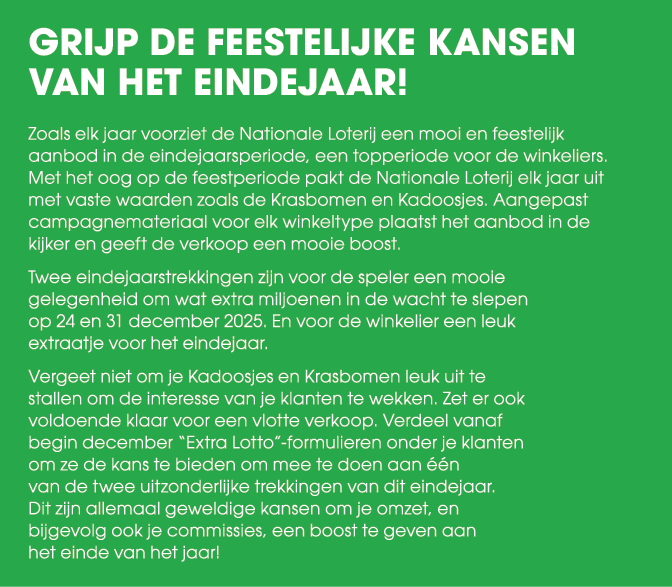 Grijp de feestelijke kansen van het eindejaar! Zoals elk jaar voorziet de Nationale Loterij een mooi en feestelijk aa...