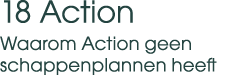 18 Action Waarom Action geen schappenplannen heeft