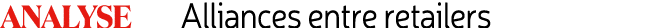 Analyse Alliances entre retailers 