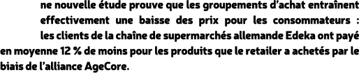 ne nouvelle tude prouve que les groupements d’achat entra nent effectivement une baisse des prix pour les consommate...