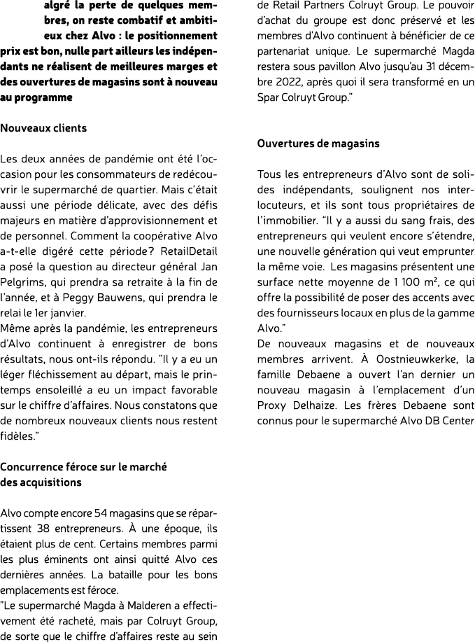 algr la perte de quelques membres, on reste combatif et ambitieux chez Alvo : le positionnement prix est bon, nulle ...