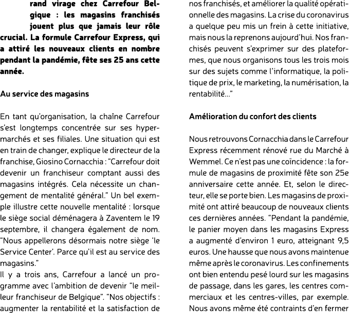 rand virage chez Carrefour Belgique : les magasins franchis s jouent plus que jamais leur r le crucial. La formule Ca...