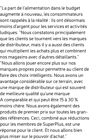  “La part de l’alimentation dans le budget augmente  nouveau, les consommateurs sont rappel s   la r alit  : ils ont...