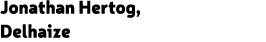 Jonathan Hertog, Delhaize 
