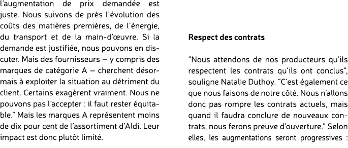 l’augmentation de prix demand e est juste. Nous suivons de pr s l’ volution des co ts des mati res premi res, de l’ n...