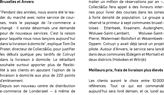 Bruxelles et Anvers “Pendant des ann es, nous avons t  le leader du march  avec notre service de courses, mais le pa...