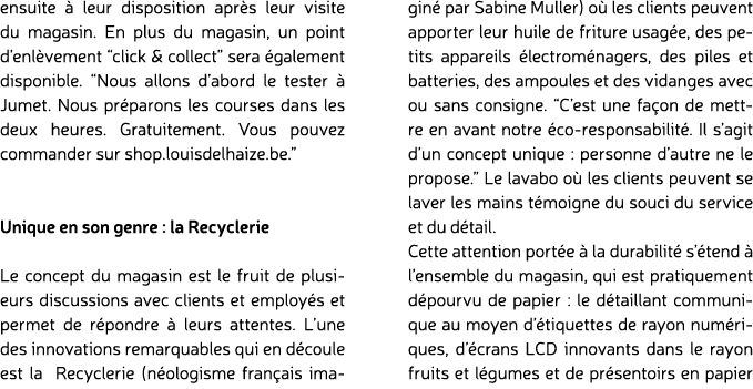 ensuite  leur disposition apr s leur visite du magasin. En plus du magasin, un point d’enl vement “click & collect” ...