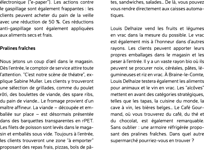  lectronique (“e paper”). Les actions contre le gaspillage sont galement frappantes : les clients peuvent acheter du...