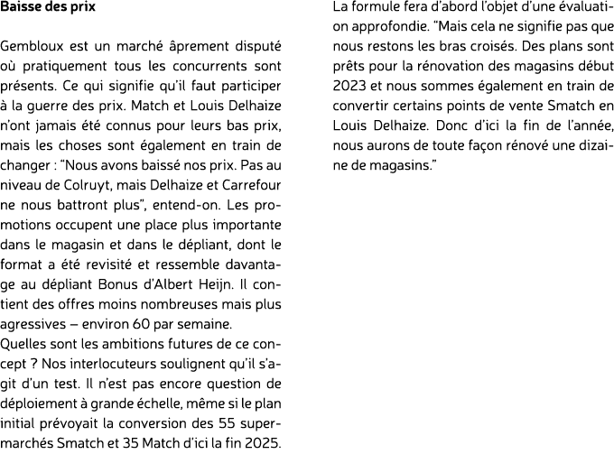 Baisse des prix Gembloux est un march  prement disput  o  pratiquement tous les concurrents sont pr sents. Ce qui si...