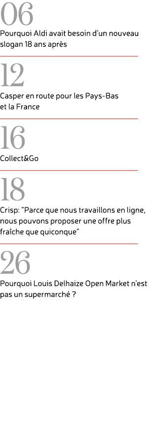 06 Pourquoi Aldi avait besoin d’un nouveau slogan 18 ans apr s ￼ 12 Casper en route pour les Pays Bas et la France ￼ ...
