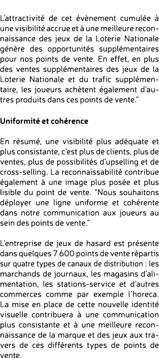  L’attractivit de cet  v nement cumul e   une visibilit  accrue et   une meilleure reconnaissance des jeux de la Lot...