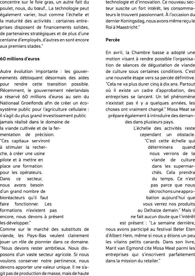 concentre sur le foie gras, un autre fait du poulet, nous, du b uf… La technologie peut galement varier, tout comme ...