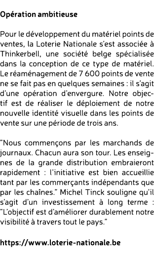  Op ration ambitieuse Pour le d veloppement du mat riel points de ventes, la Loterie Nationale s’est associ e  Think...