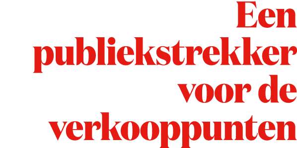 Een publiekstrekker voor de verkooppunten
