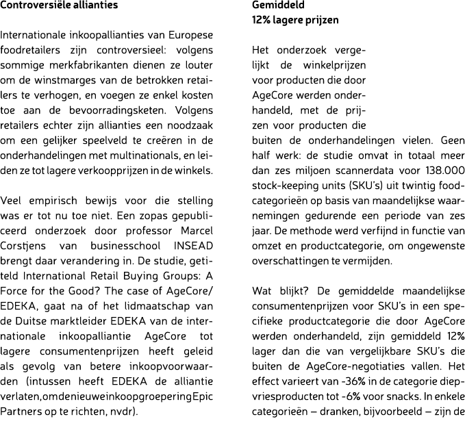 Controversi le allianties Internationale inkoopallianties van Europese foodretailers zijn controversieel: volgens som...