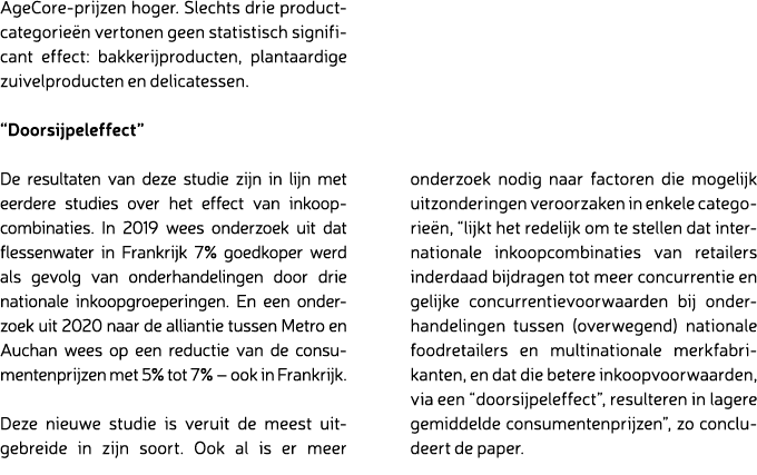 AgeCore prijzen hoger. Slechts drie productcategorie n vertonen geen statistisch significant effect: bakkerijproducte...