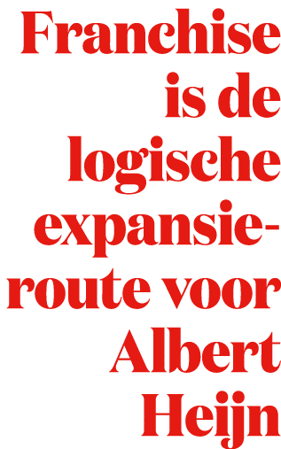 Franchise is de logische expansie route voor Albert Heijn 
