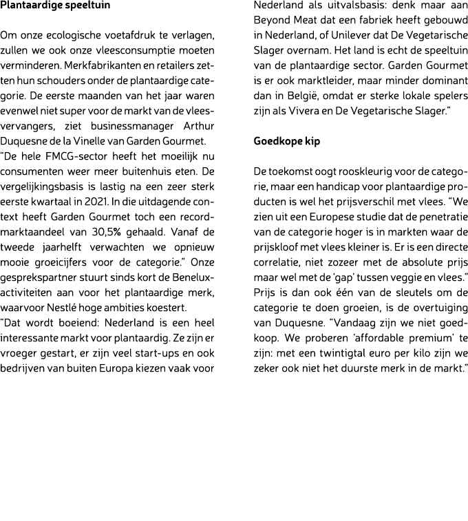 Plantaardige speeltuin Om onze ecologische voetafdruk te verlagen, zullen we ook onze vleesconsumptie moeten verminde...