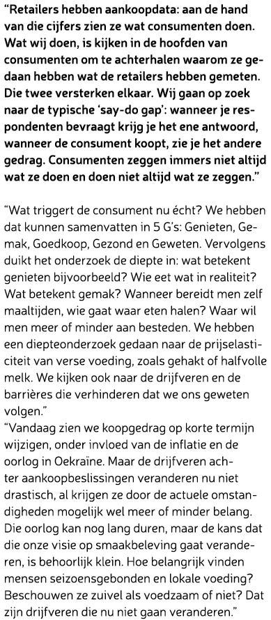 “Retailers hebben aankoopdata: aan de hand van die cijfers zien ze wat consumenten doen. Wat wij doen, is kijken in d...