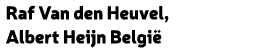 Raf Van den Heuvel, Albert Heijn Belgi 