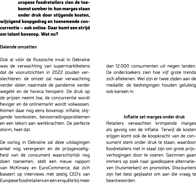 uropese foodretailers zien de toekomst somber in: hun marges staan onder druk door stijgende kosten, wijzigend koopge...